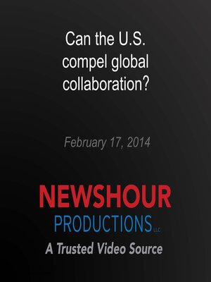 cover image of Can the U.S. compel global collaboration?
